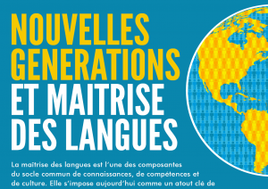 Nouvelles générations et maîtrise des langues